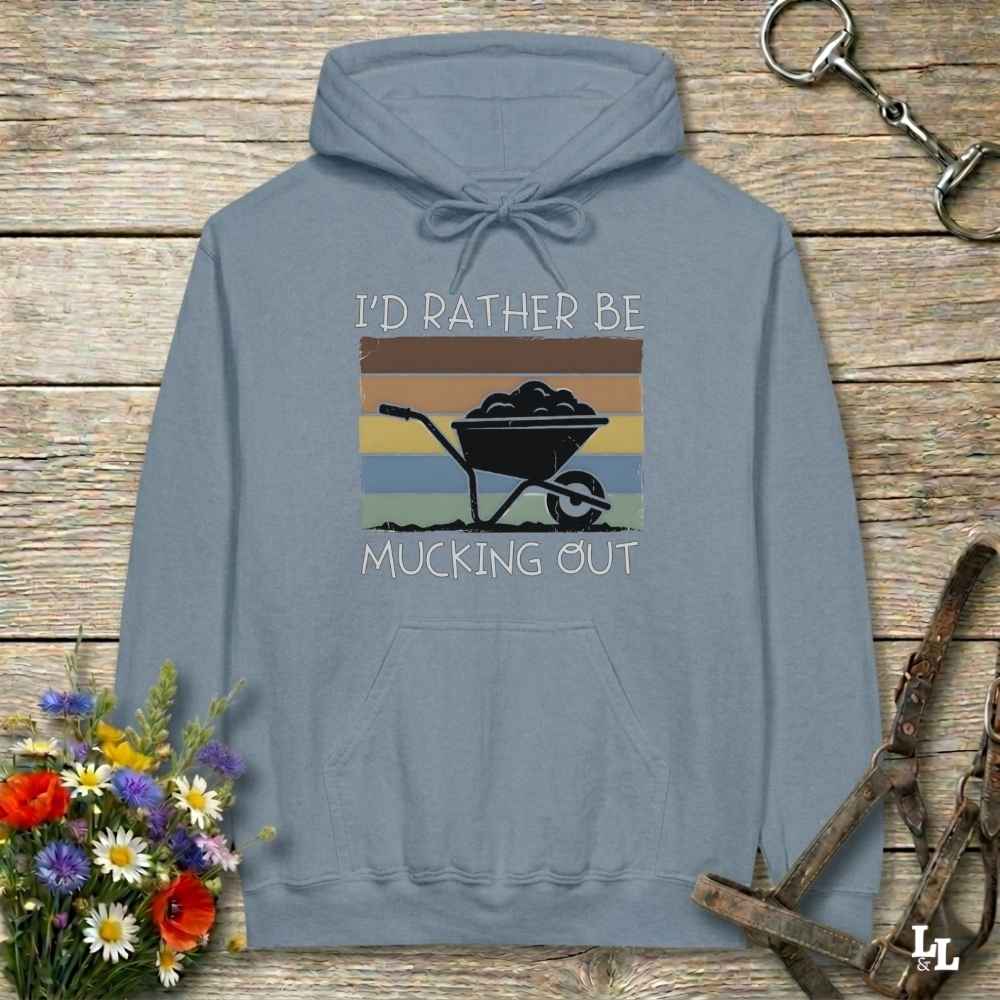 blue I'd Rather be Mucking Out Hoodie for Horse Lovers, Barn Yard Hoodie, perfect gift for horse lover