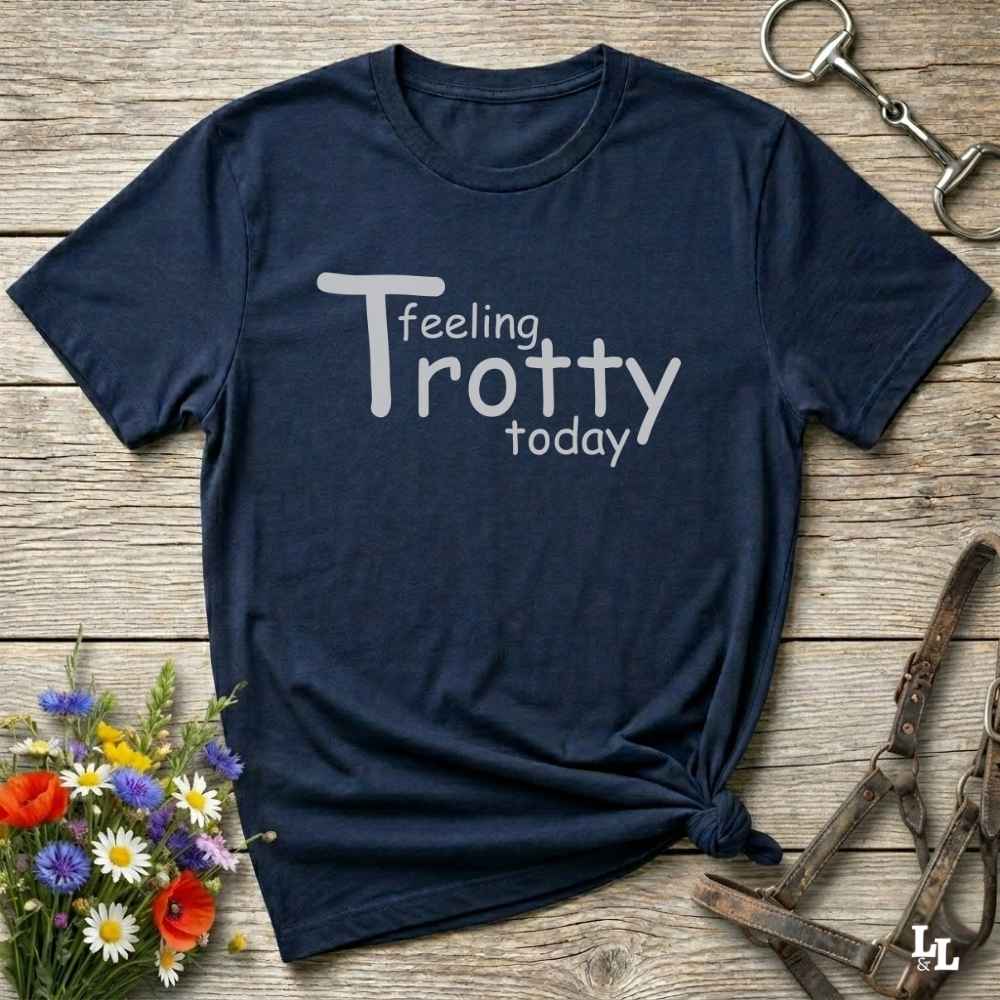 navy blue Feeling Trotty Today T-Shirt for Horse Riders, Equestrian Apparel Trail Riding Tee, perfect gift for horse lovers
