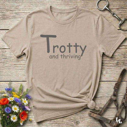 Trotty and Thriving T-Shirt