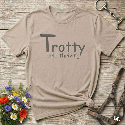 Trotty and Thriving T-Shirt