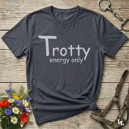 gray Trotty Energy Only T-Shirt for Horse Lovers, Trail Riding Tee Equestrian Wear, perfect gift for horse rider, mothers day present, fathers day present, xmas gift