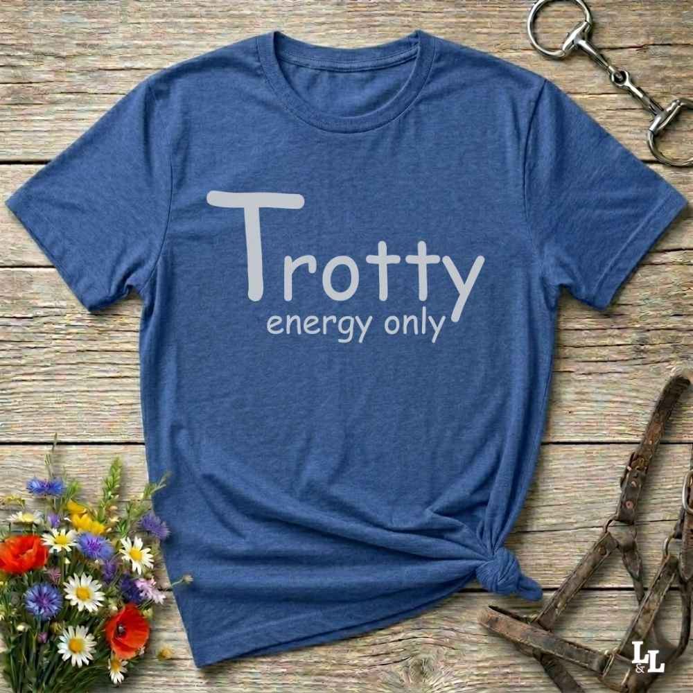 blue Trotty Energy Only T-Shirt for Horse Lovers, Trail Riding Tee Equestrian Wear, perfect gift for horse rider, mothers day present, fathers day present, xmas gift