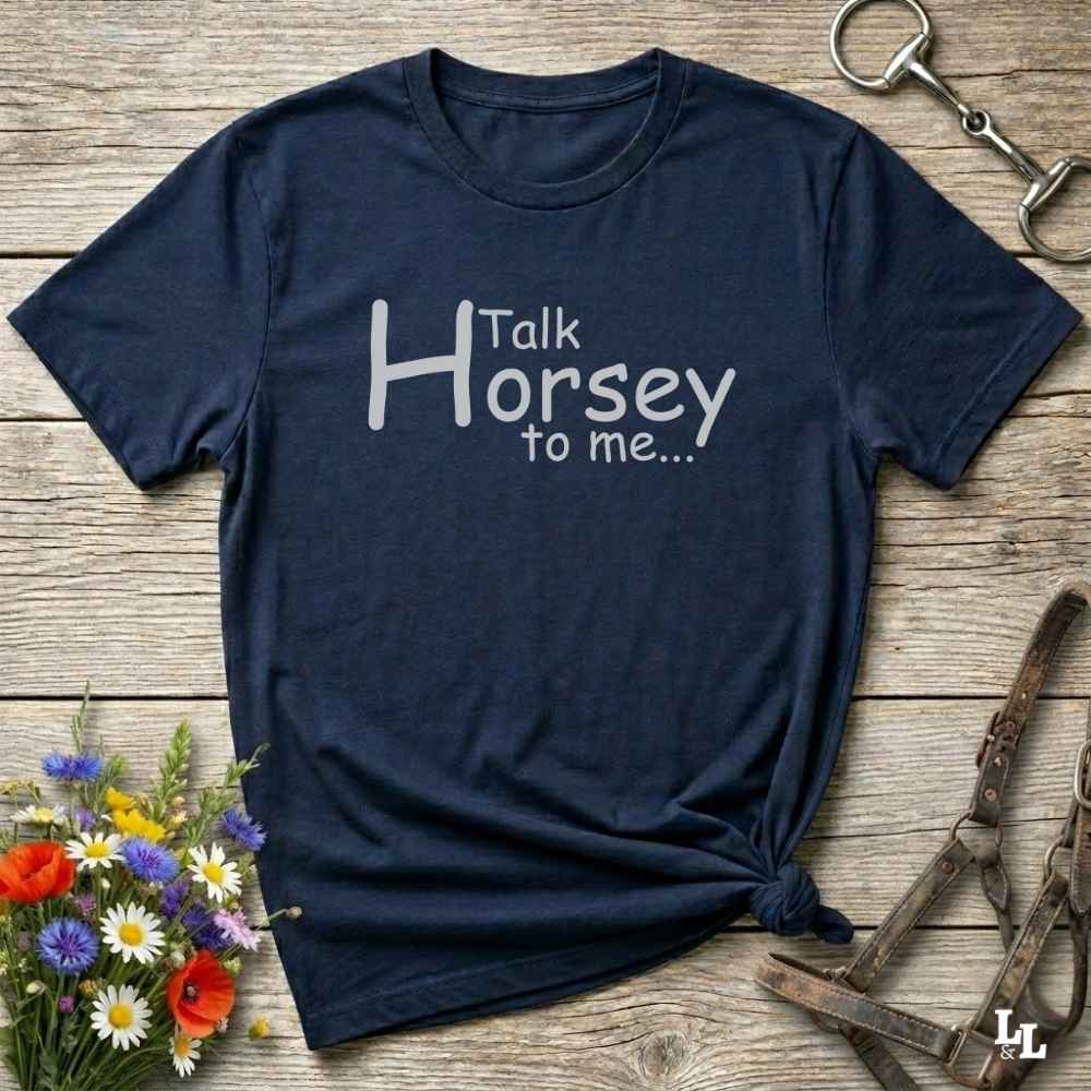 navy blue Talk Horsey to Me T-Shirt for Horse Lovers, Trail Riding Tee Equestrian Barn Wear, perfect present for horse riders, mothers day gift, fathers day gift, xmas gift
