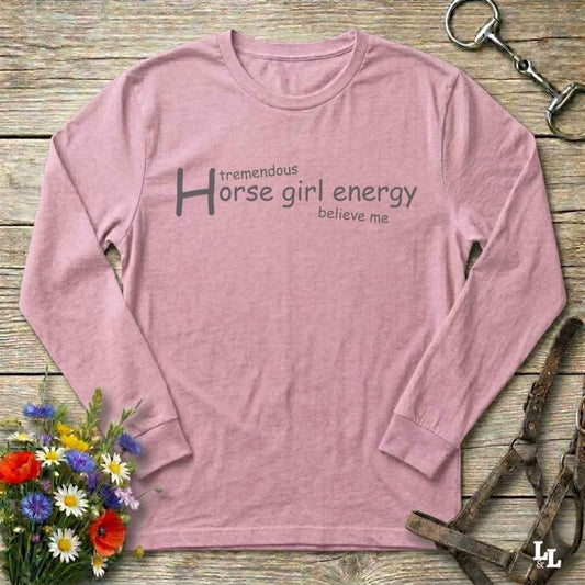 pink Horse Girl Energy Long Sleeve Tee for Horse Lovers, Equestrian Top, Trail Riding Wear. Perfect gift for horse riders, birthday present for horse lovers, Xmas gift for horse people, mothers day gift