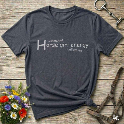gray Horse Girl Energy T-Shirt gift for Horse Riders, Horse Lover Tee, Trail Riding Top. Perfect gift for horse lover, gift for mothers day, xmas gift for horse riders.