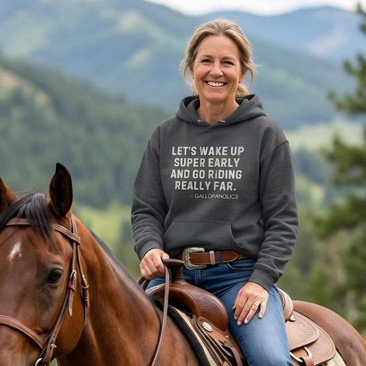 Person riding a horse with a scenic mountain background wearing a hoodie with text. Let's Wake up Super Early Hoodie for Horse Lovers, Cozy Barn Wear, Equestrian Hoodie. Perfect gift for horse lovers, birthday present for horse riders, mother's day gift for horse riders, father's day present for horse lovers