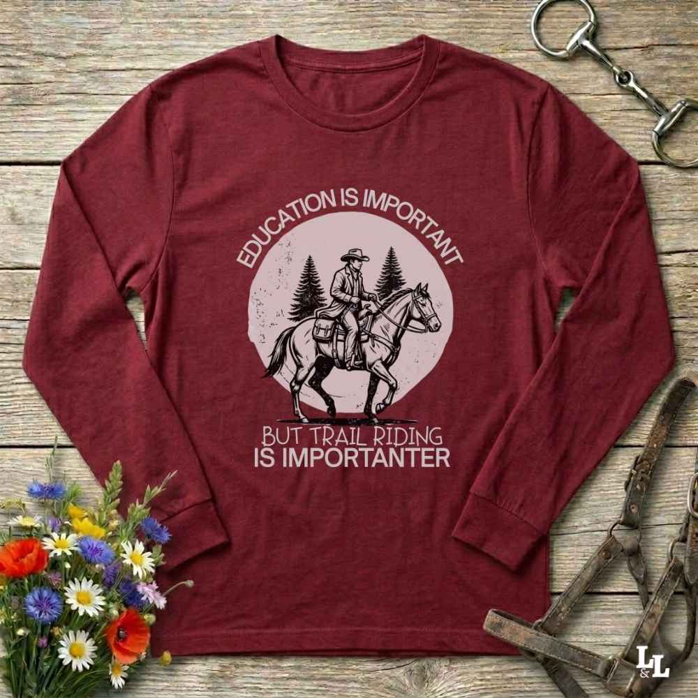 Red Education is Important Long Sleeve Tee for Horse Lovers, Equestrian Wear, horse girl shirt, horse mom shirt, horse lover, horse girl, Funny horse lover gifts, Funny horse shirts, Horse girl gifts, Equestrian graphic tees, fathers day gift, Sarcastic horse shirt
