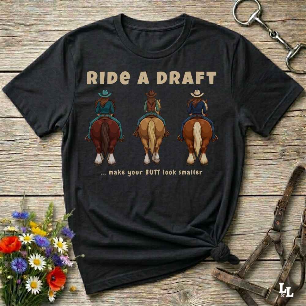 Ride a Draft Trail Ride T-Shirt