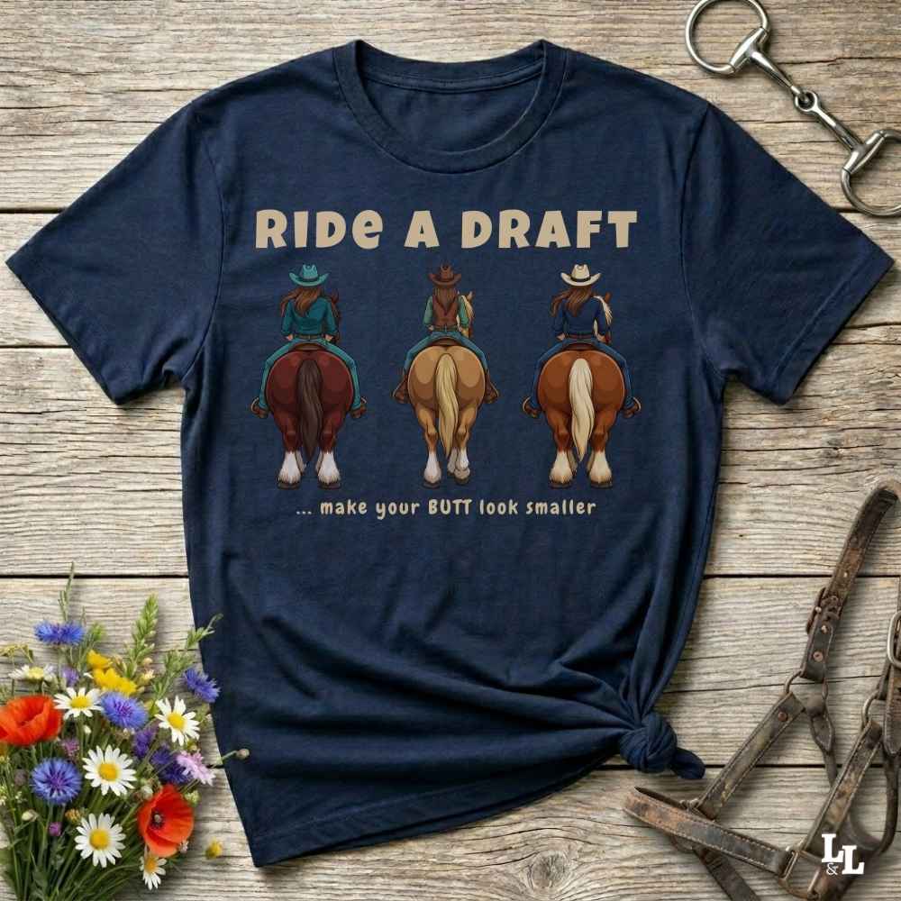 Ride a Draft Trail Ride T-Shirt
