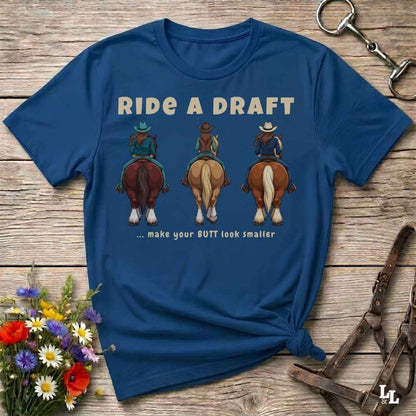 Ride a Draft Trail Ride T-Shirt