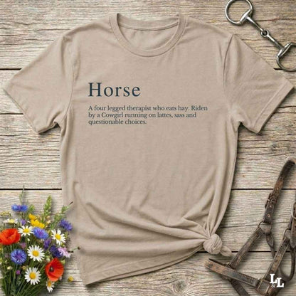 beige Definition of a Horse. Cowgirl T-Shirt. Funny t-shirt, western tees.