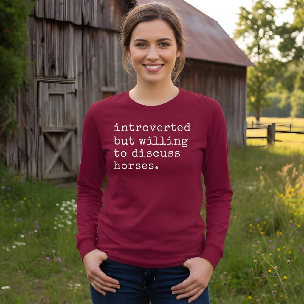 Introverted but Willing to Discuss Horses Long Sleeve Tee for Horse Lovers, Equestrian Riding Wear