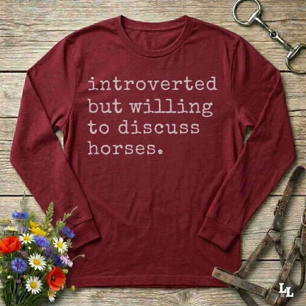 red  Introverted but Willing to Discuss Horses Long Sleeve Tee for Horse Lovers, Equestrian Riding Wear