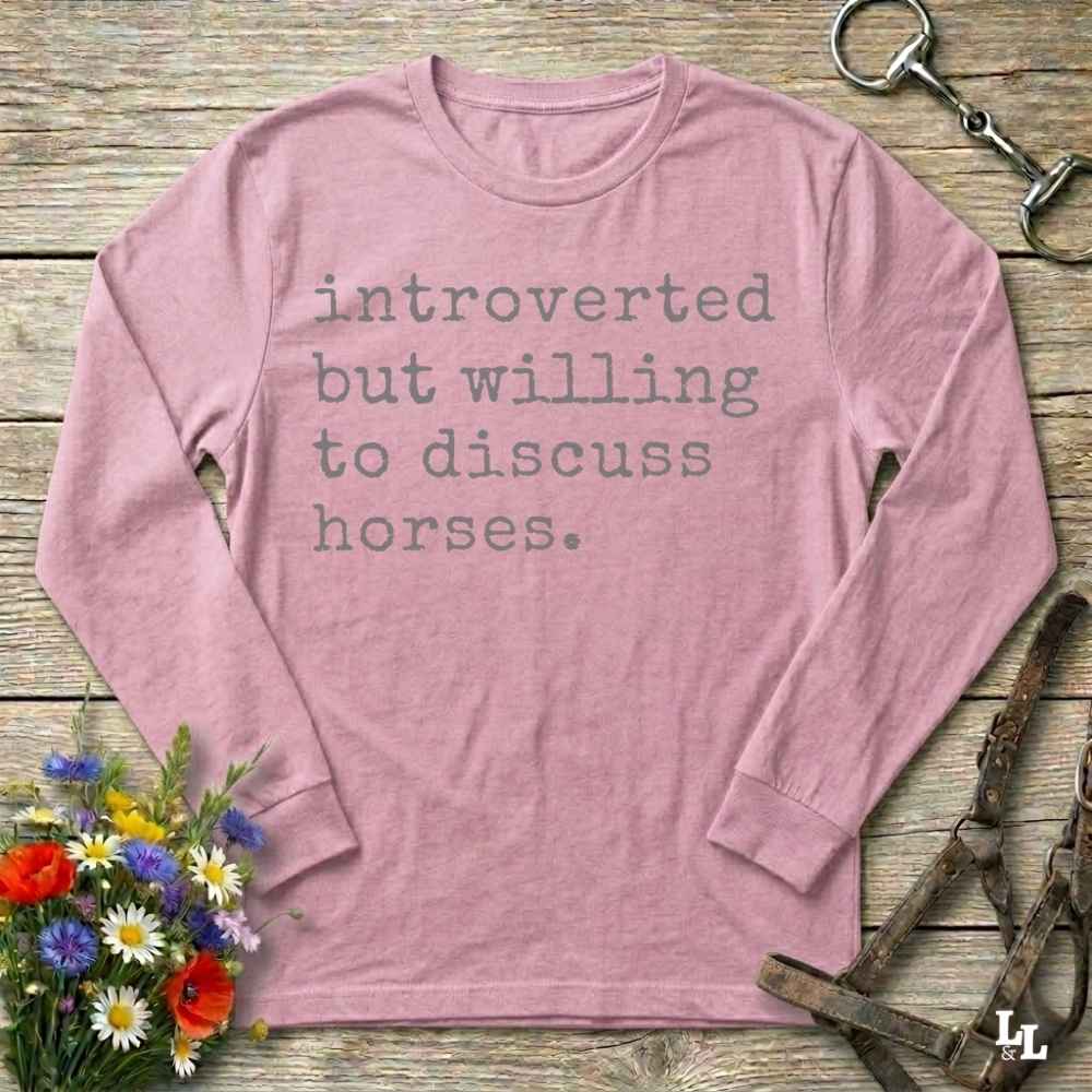 pink  Introverted but Willing to Discuss Horses Long Sleeve Tee for Horse Lovers, Equestrian Riding Wear