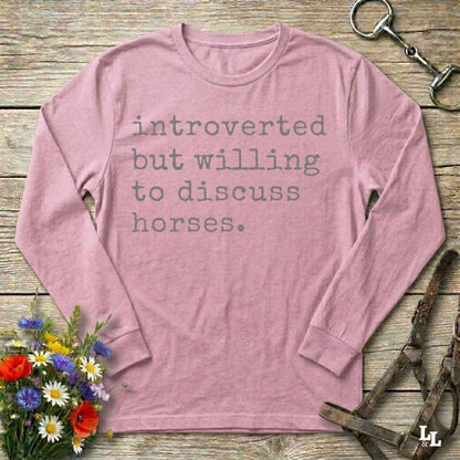 pink  Introverted but Willing to Discuss Horses Long Sleeve Tee for Horse Lovers, Equestrian Riding Wear