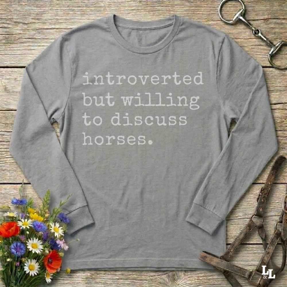 gray  Introverted but Willing to Discuss Horses Long Sleeve Tee for Horse Lovers, Equestrian Riding Wear