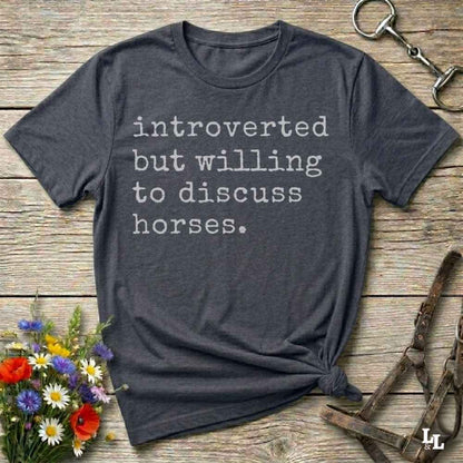 gray Funny horse lover t-shirt that reads ‘Introverted but willing to discuss horses’ in western typography