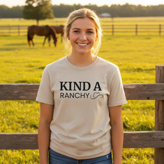 lifestyle Kind A Ranchy T-Shirt, Fun Tee for Horse Lover, Equestrian Tee Shirt