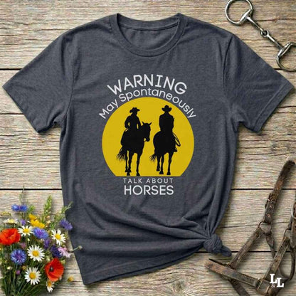 gray Warning may Spontaneously talk about Horses Tee. Horse Rider T-Shirt Barn Essential Tee