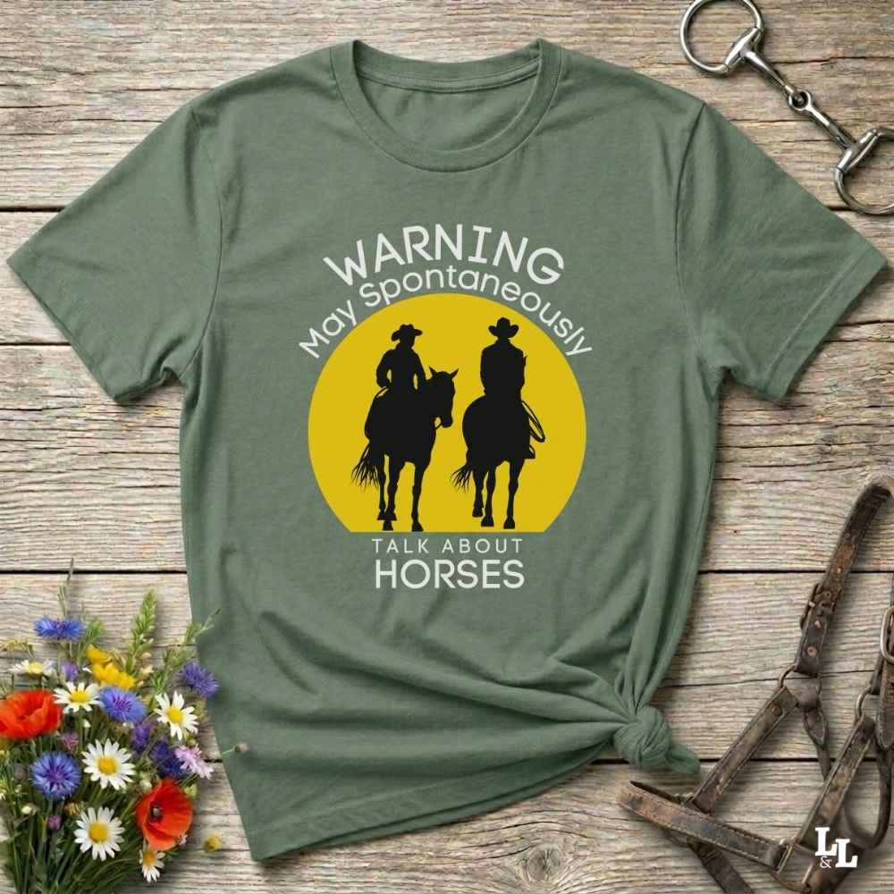 green Warning may Spontaneously talk about Horses Tee. Horse Rider T-Shirt Barn Essential Tee