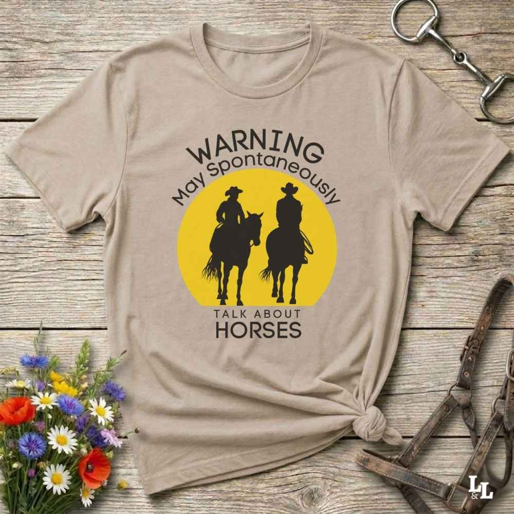 beige Warning may Spontaneously talk about Horses Tee. Horse Rider T-Shirt Barn Essential Tee