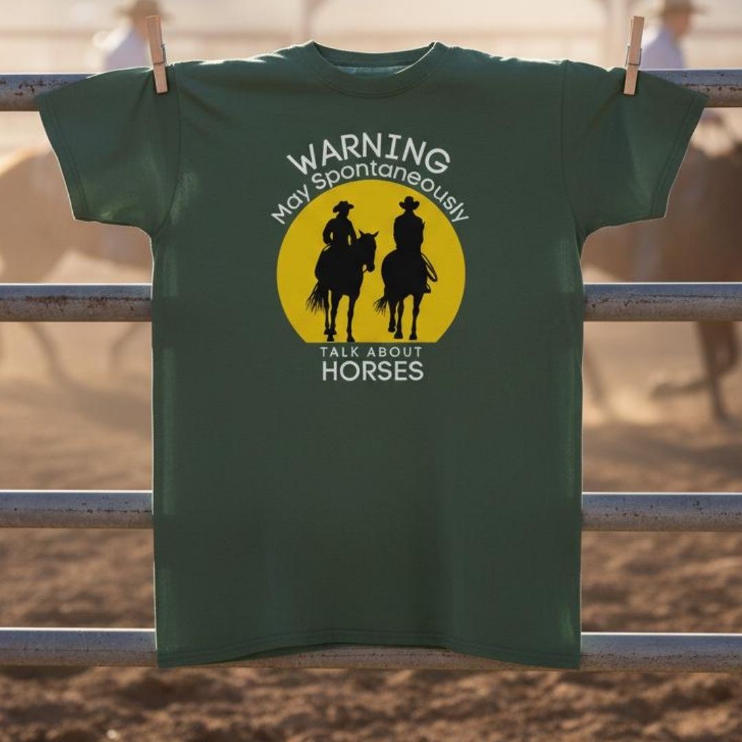 Green Warning may Spontaneously talk about Horses Tee. Horse Rider T-Shirt Barn Essential Tee