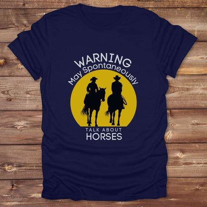 Navy blue Warning may Spontaneously talk about Horses Tee. Horse Rider T-Shirt Barn Essential Tee