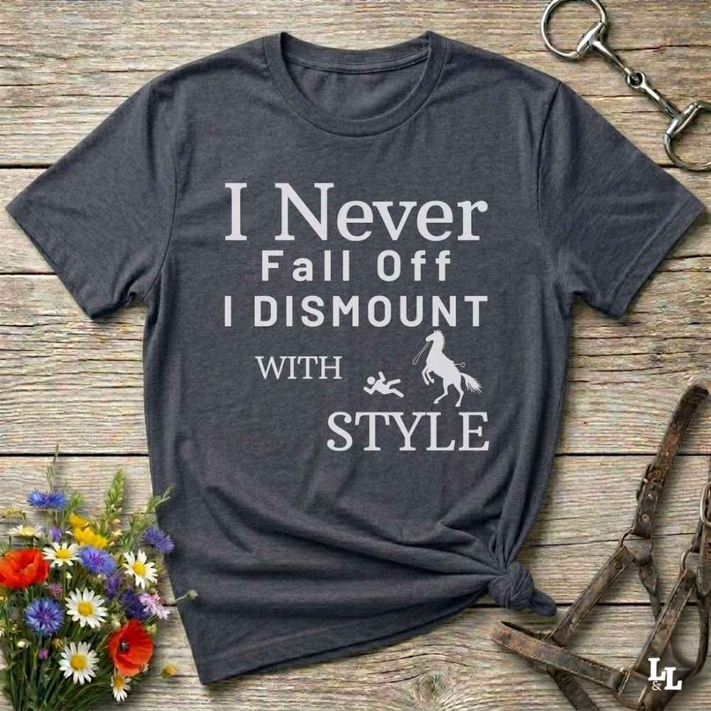 gray Fun western t-shirt featuring horse themed design for cowgirls, cowboys, horse lovers and equestrians, perfect for rodeo lovers, rustic style fans, and horse people. Unique graphic tee by Lasso and Loom.  I never fall off I dismount in style.