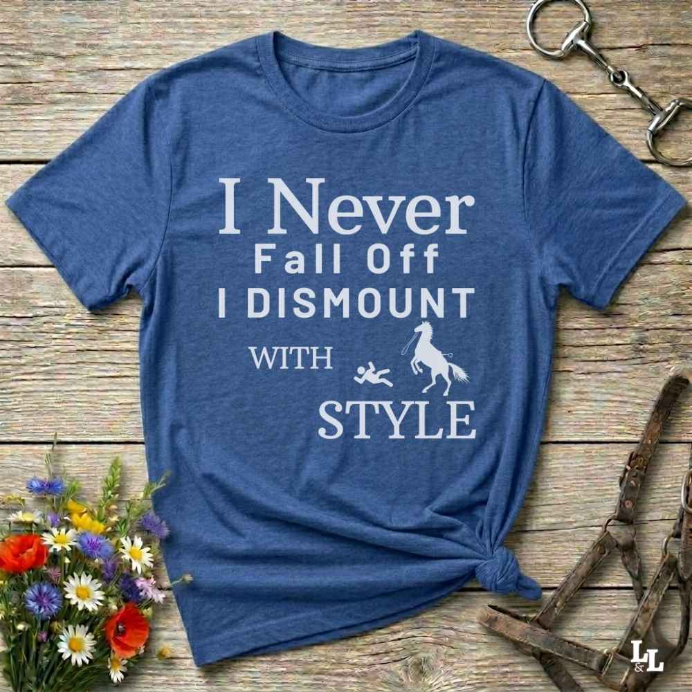 blue Fun western t-shirt featuring horse themed design for cowgirls, cowboys, horse lovers and equestrians, perfect for rodeo lovers, rustic style fans, and horse people. Unique graphic tee by Lasso and Loom.  I never fall off I dismount in style.
