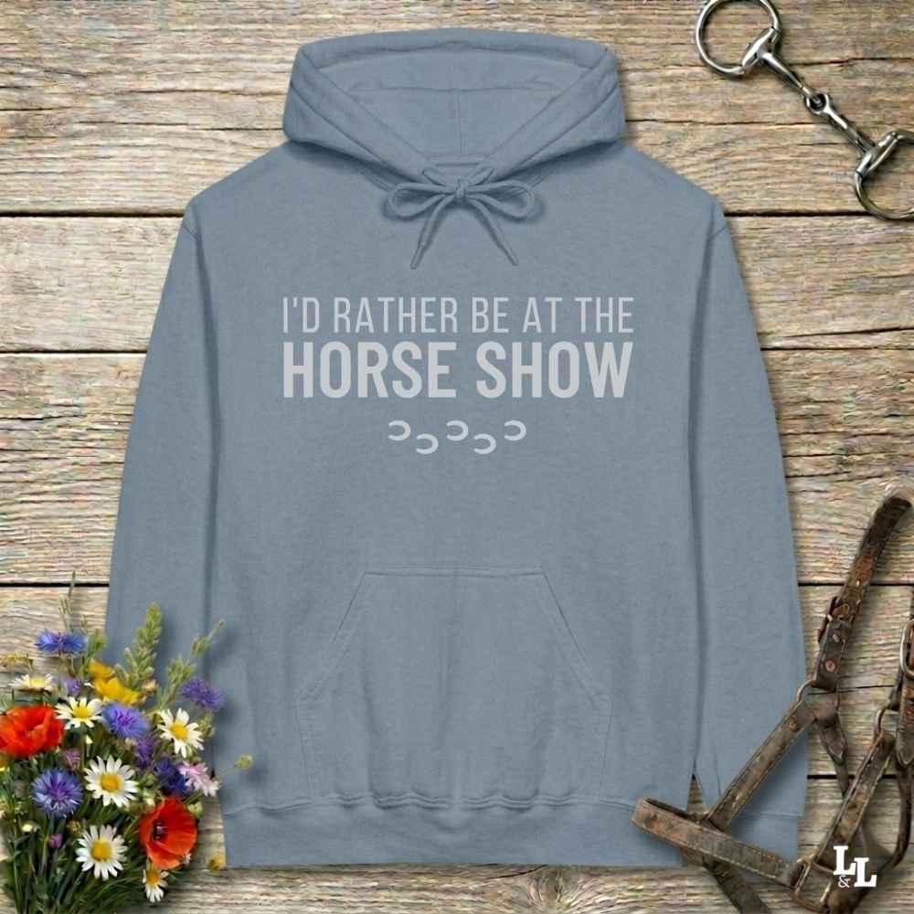 blue I'd Rather be at the Horse Show Hoodie for Horse Lovers, Trail Riding Hoodie. Perfect for gifts.