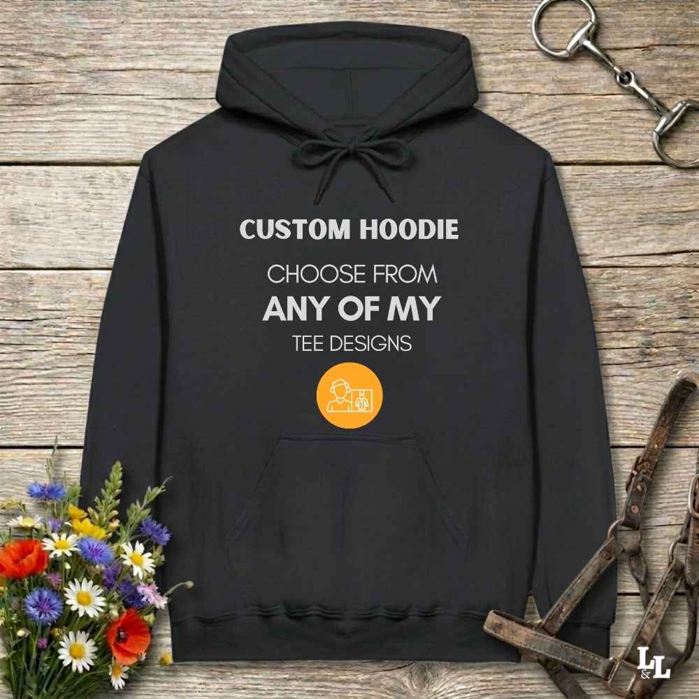 Custom Hoodie with any Tee Design