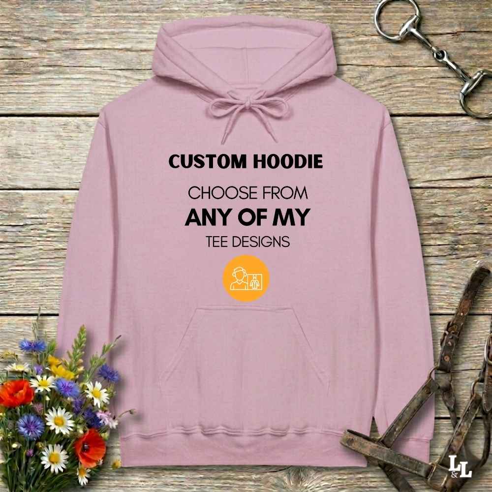 Custom Hoodie with any Tee Design