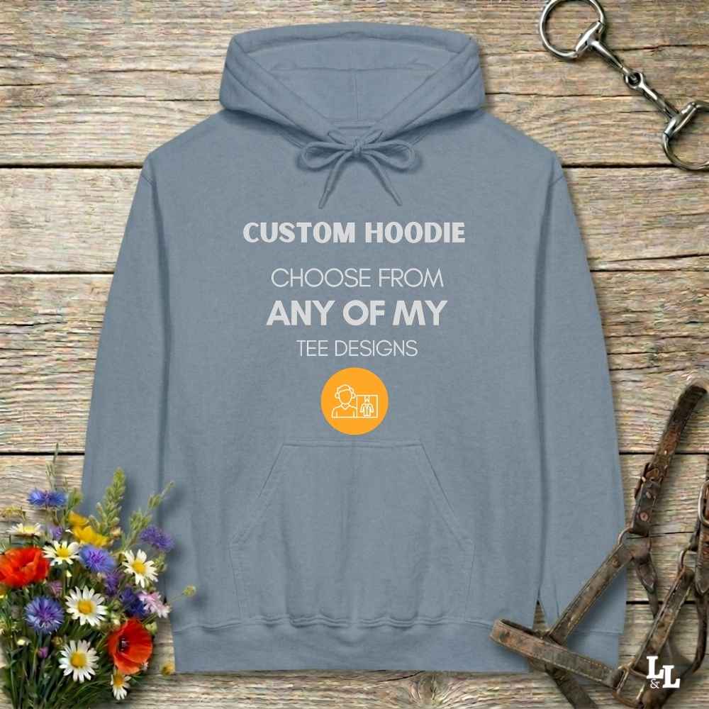 Custom Hoodie with any Tee Design