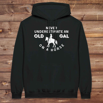 Never Underestimate an Old Gal on a Horse Hoodie