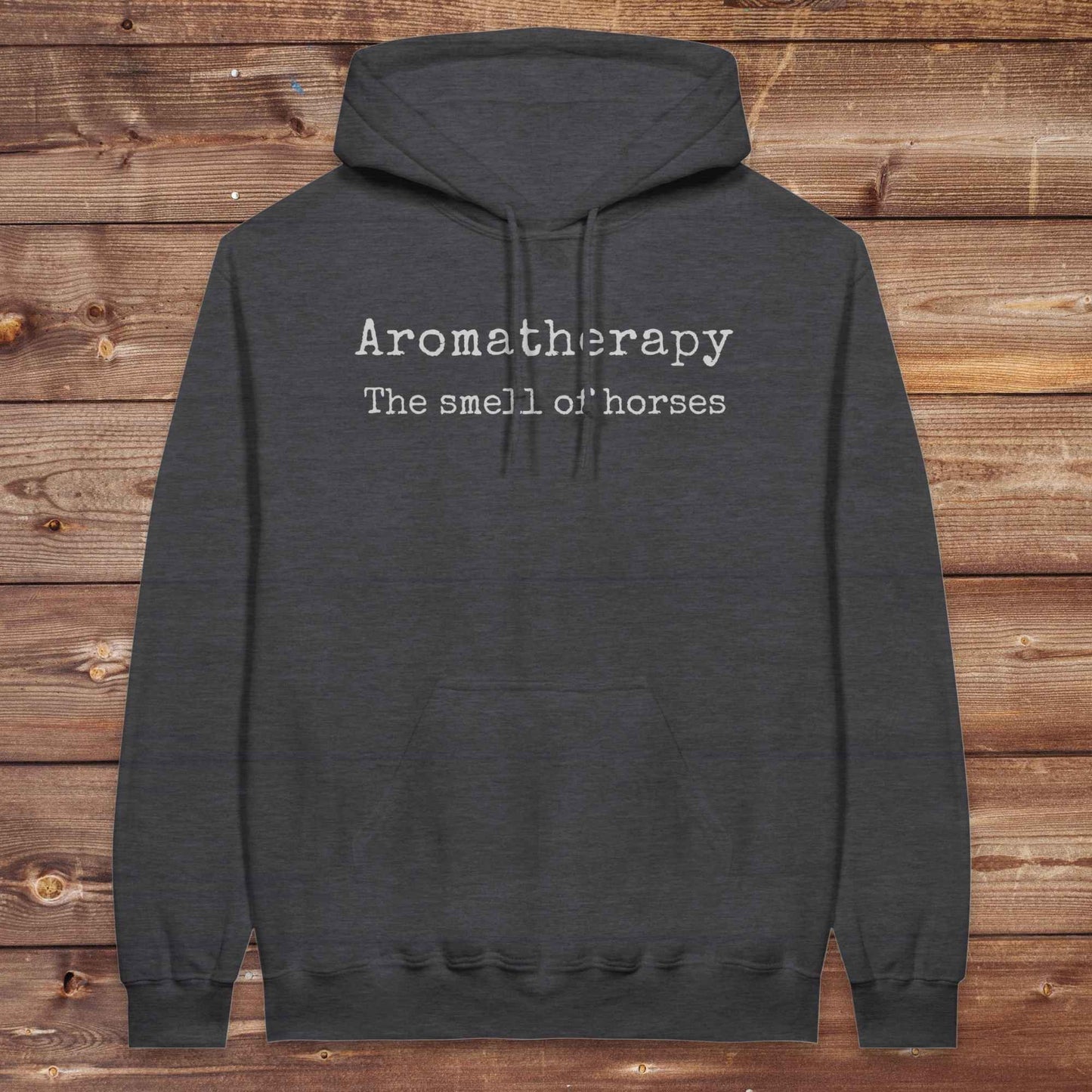 Aromatherapy The Smell of Horses Hoodie