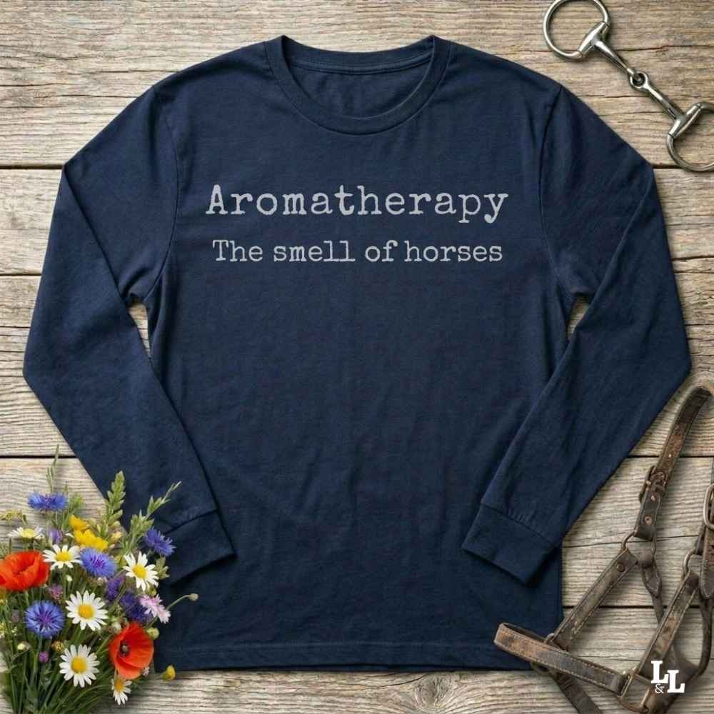 navy blue Aromatherapy Sweet Smell of Horses Long Sleeve Tee for Horse Lovers, Barn wear Riding Apparel